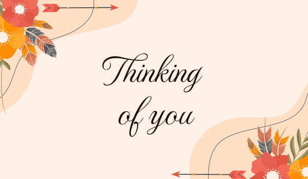 Thinking of you